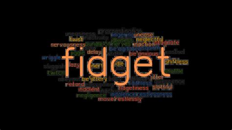 define fidget|fidget synonym.